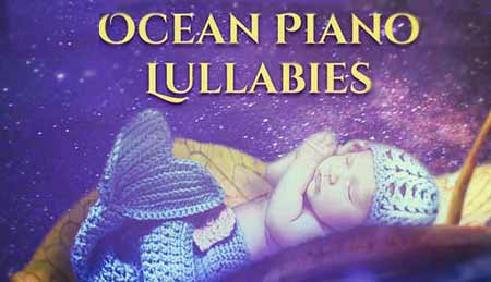 لالایی های آرامش بخش همراه با صدای آرام اقیانوس برای خواب – Lullabies With Ocean Sounds