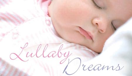 موسیقی آرام برای خواب کودک در آلبوم رویاهای لالایی – Lullaby Dreams
